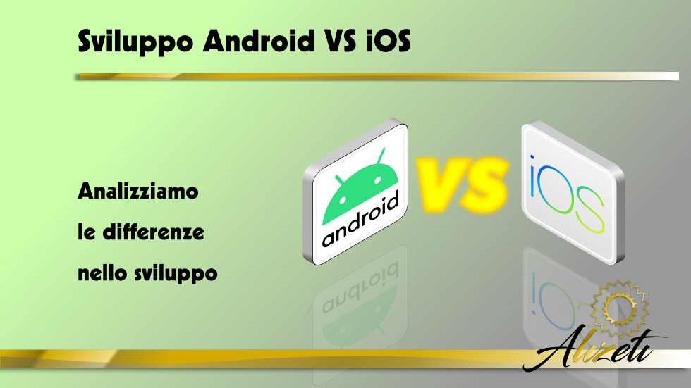Android ed iOS
