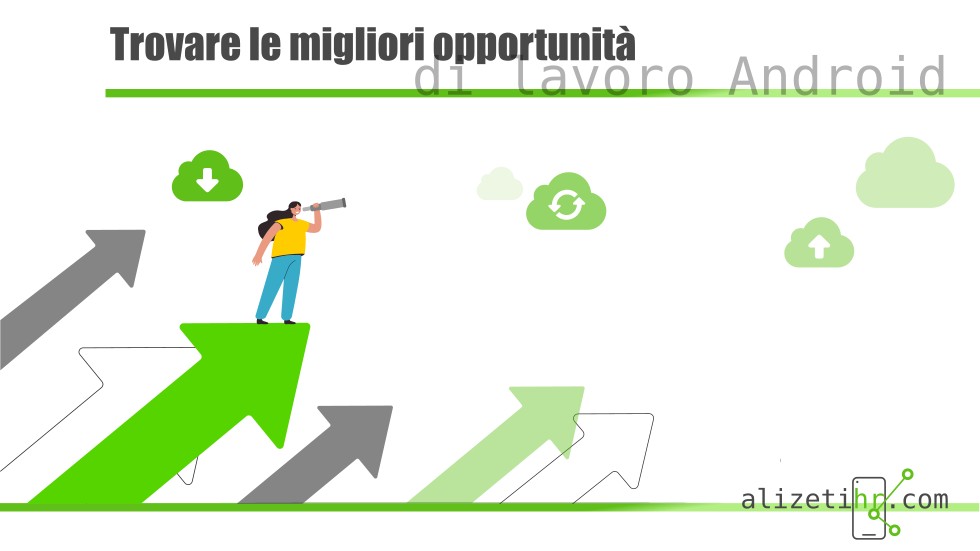 Trovare le migliori opportunità di lavoro Android - Alizeti Hr