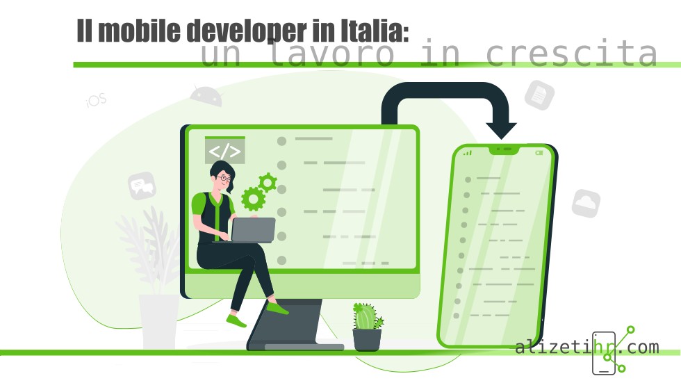 Il mobile developer in Italia: un lavoro in crescita