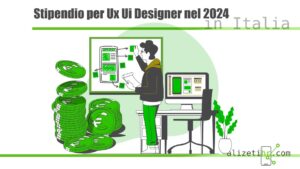 Stipendio per Ux Ui Designer in Italia per il 2024
