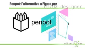 Penpot: l'alternativa a Figma per UI/UX designer